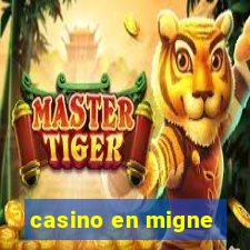 casino en migne