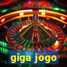 giga jogo