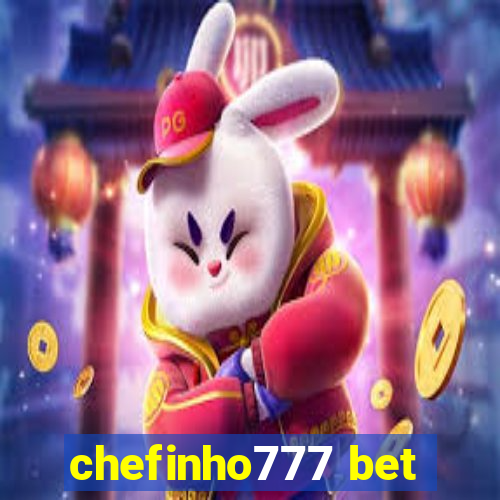 chefinho777 bet