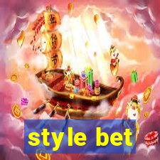 style bet