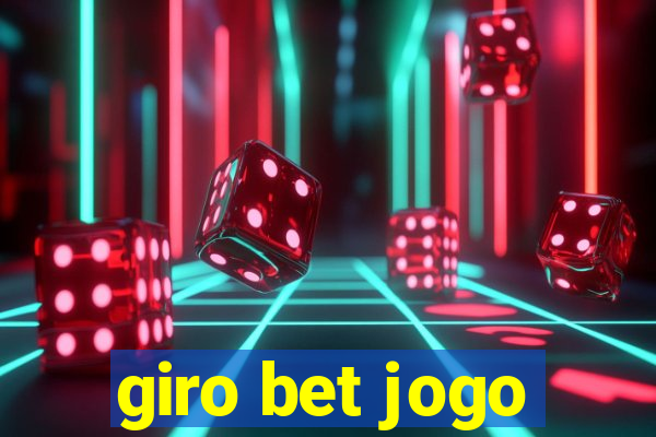 giro bet jogo