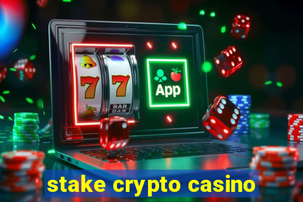 stake crypto casino