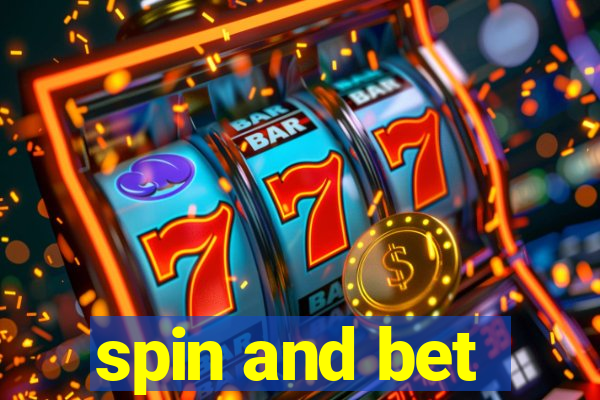 spin and bet