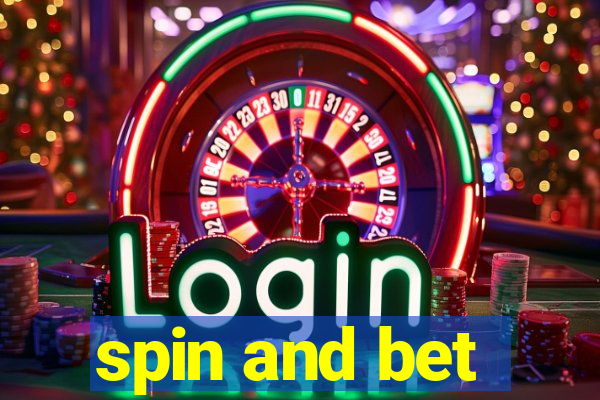 spin and bet