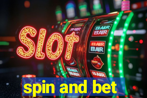 spin and bet