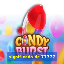 significado de 77777