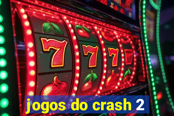 jogos do crash 2