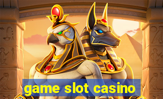 game slot casino