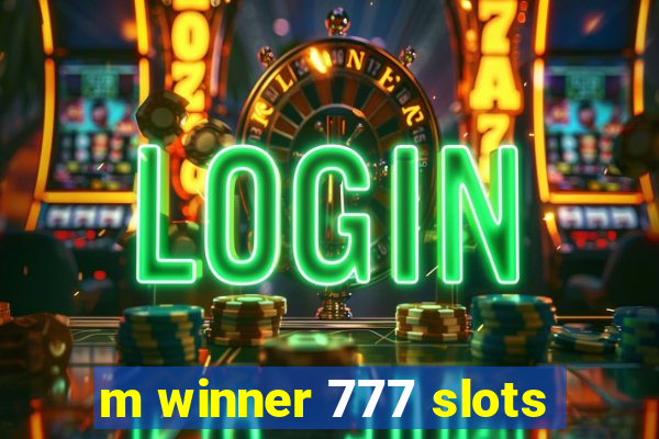 m winner 777 slots