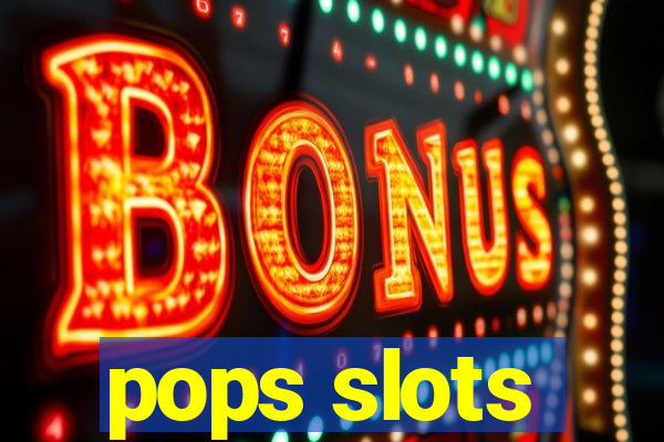 pops slots