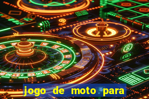 jogo de moto para dar grau