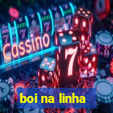 boi na linha