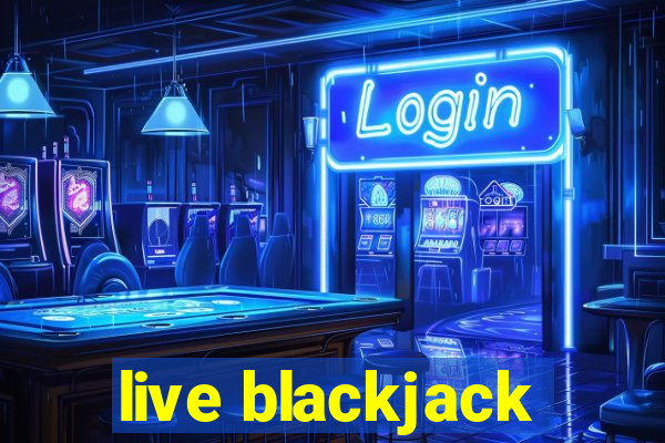 live blackjack