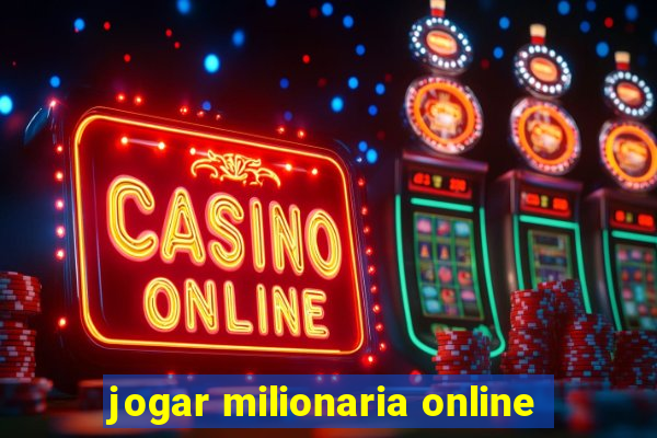 jogar milionaria online