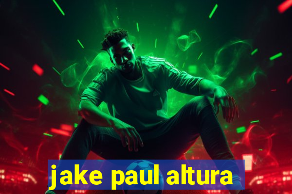 jake paul altura