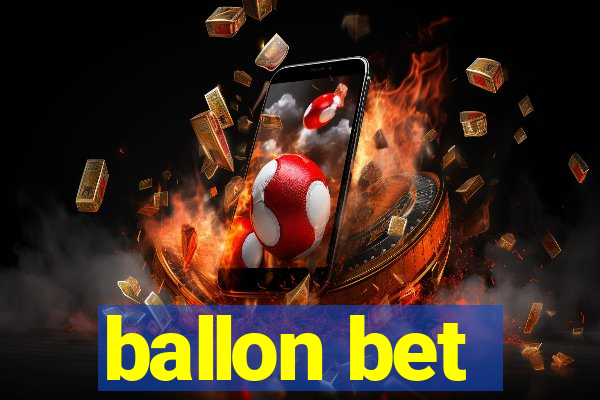 ballon bet