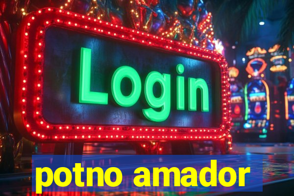 potno amador