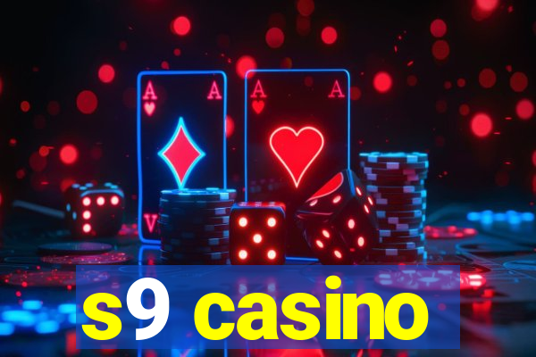 s9 casino