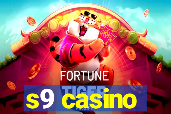 s9 casino