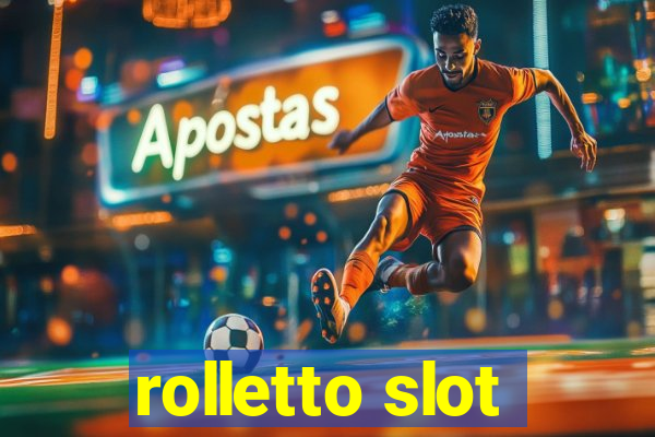 rolletto slot