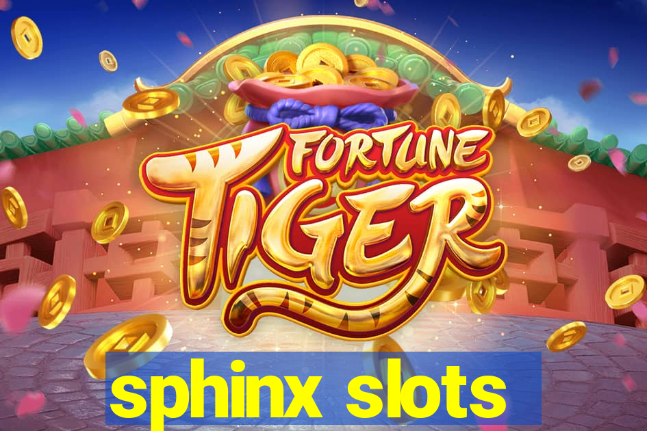 sphinx slots