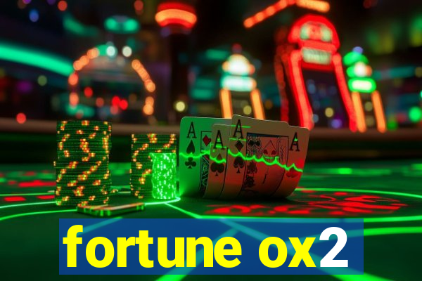 fortune ox2