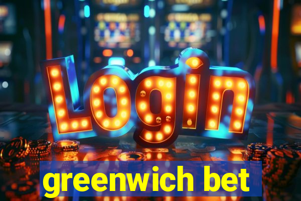 greenwich bet