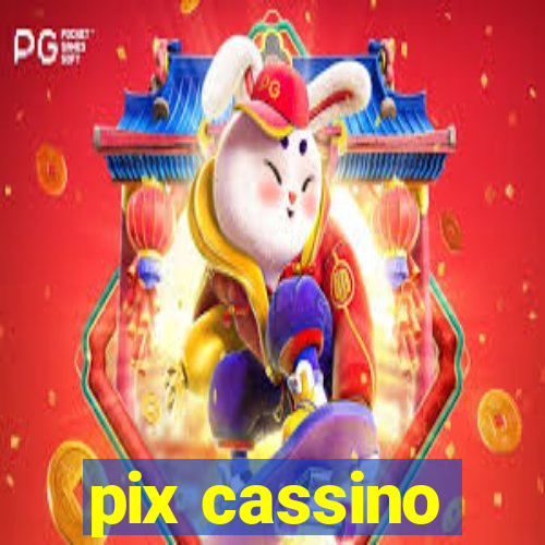 pix cassino