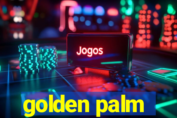 golden palm