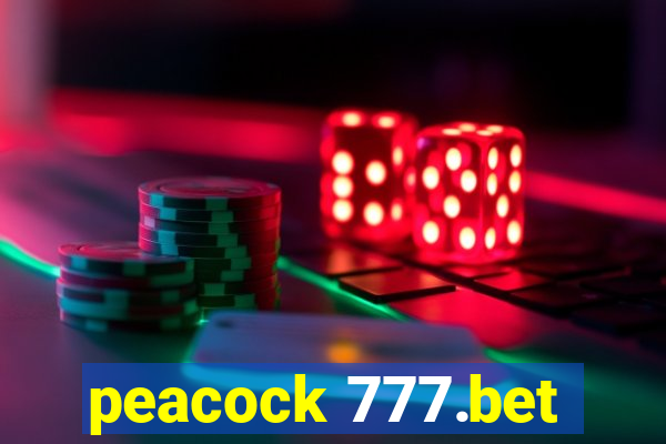 peacock 777.bet