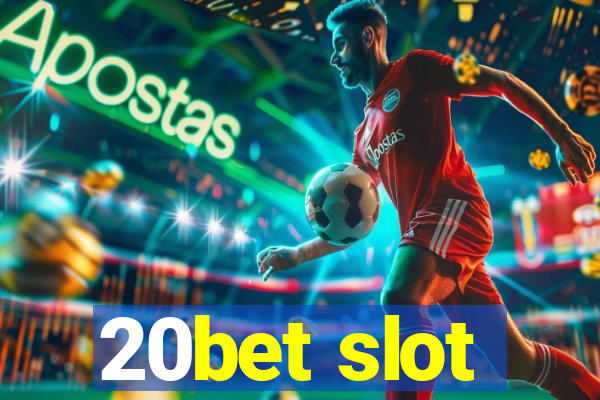 20bet slot