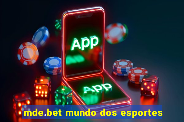 mde.bet mundo dos esportes