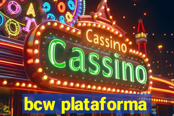 bcw plataforma