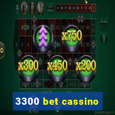 3300 bet cassino