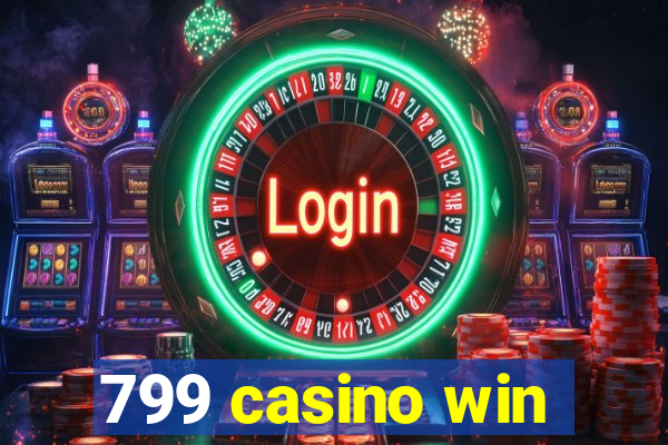 799 casino win