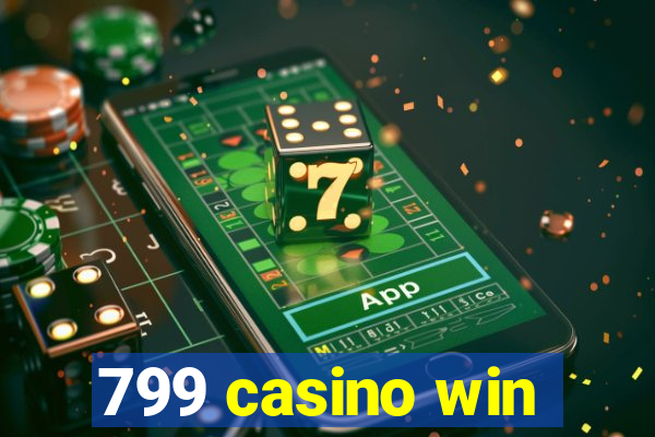 799 casino win