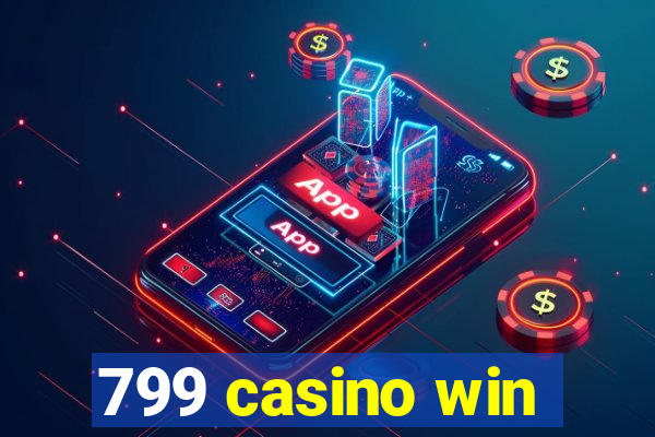 799 casino win