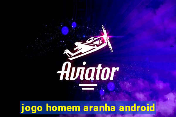 jogo homem aranha android