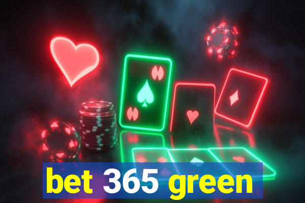 bet 365 green