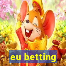 eu betting