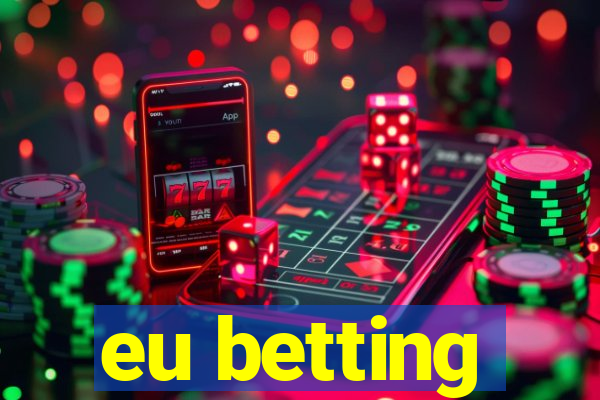 eu betting