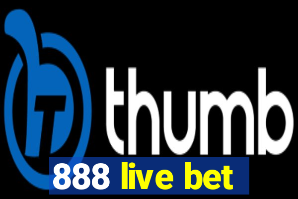 888 live bet