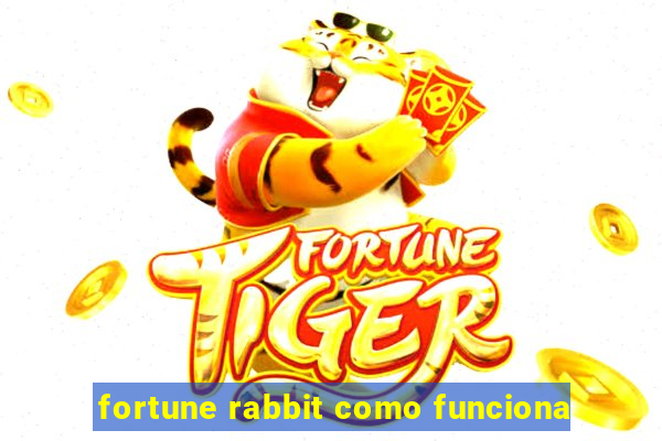 fortune rabbit como funciona