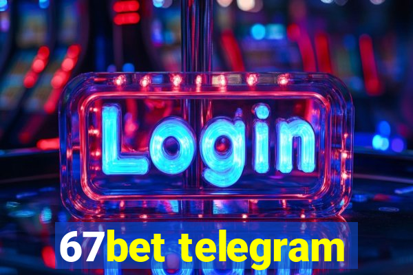 67bet telegram