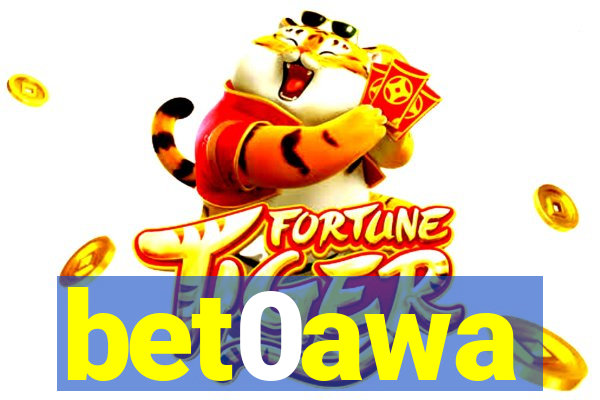 bet0awa