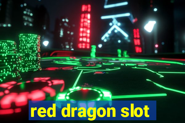 red dragon slot