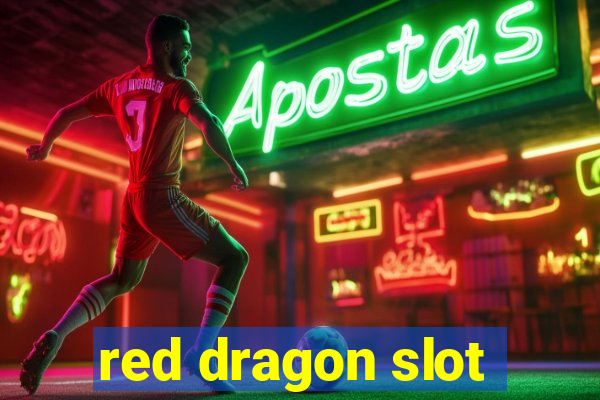 red dragon slot