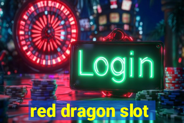 red dragon slot