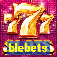 blebets