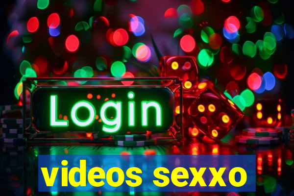 videos sexxo